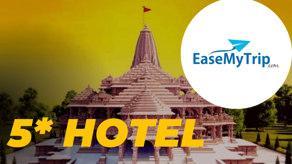 Easemytrip five star hotel plane in Ayodhya
